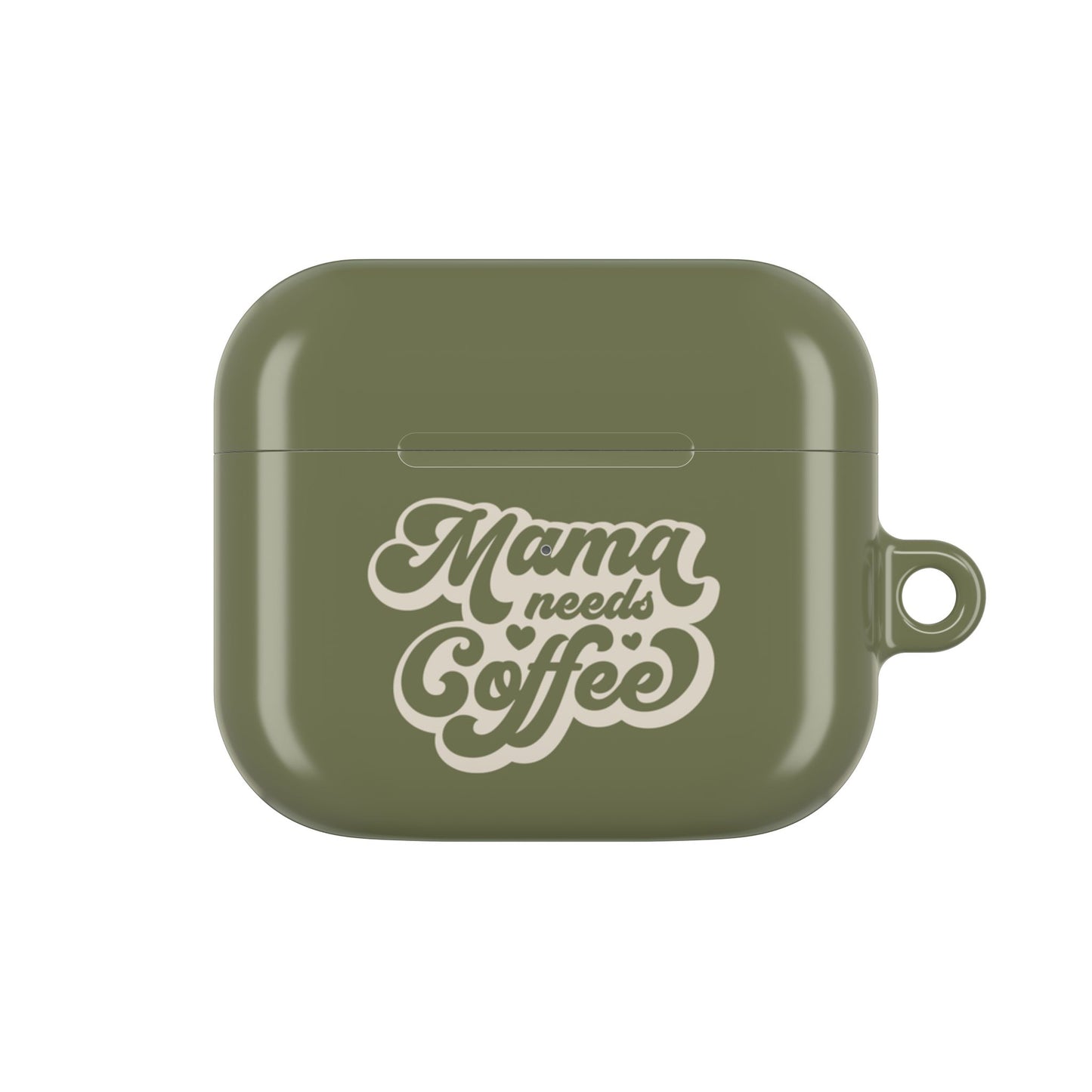 Mama Needs Coffee AirPod Case – Stylish & Functional Accessory for Coffee Lovers
