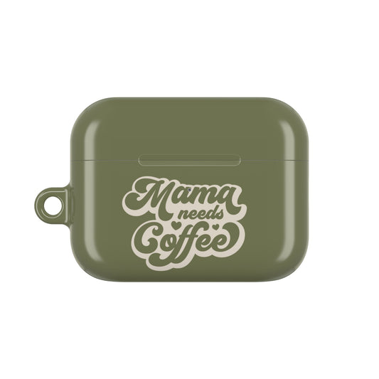 Mama Needs Coffee AirPod Case – Stylish & Functional Accessory for Coffee Lovers