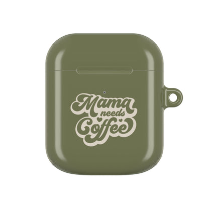 Mama Needs Coffee AirPod Case – Stylish & Functional Accessory for Coffee Lovers