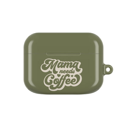 Mama Needs Coffee AirPod Case – Stylish & Functional Accessory for Coffee Lovers